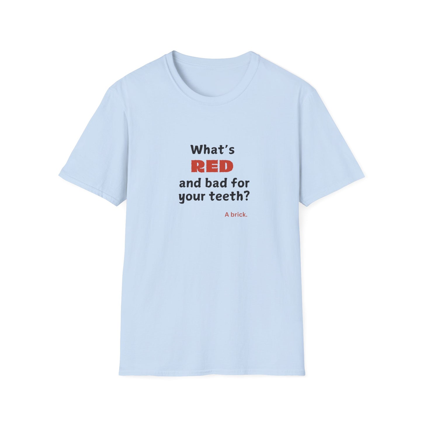 Red Teeth joke - Unisex Softstyle T-Shirt