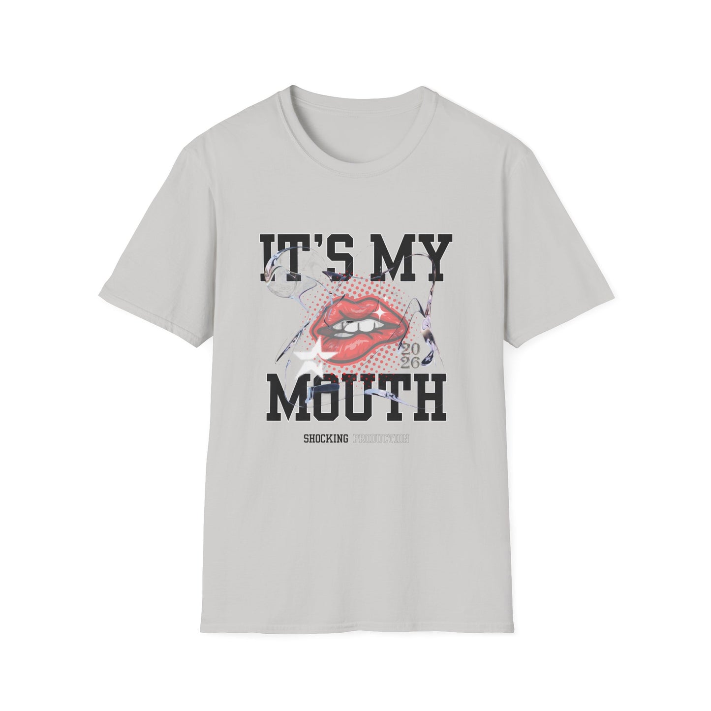 It's My Mouth - Unisex Softstyle T-Shirt