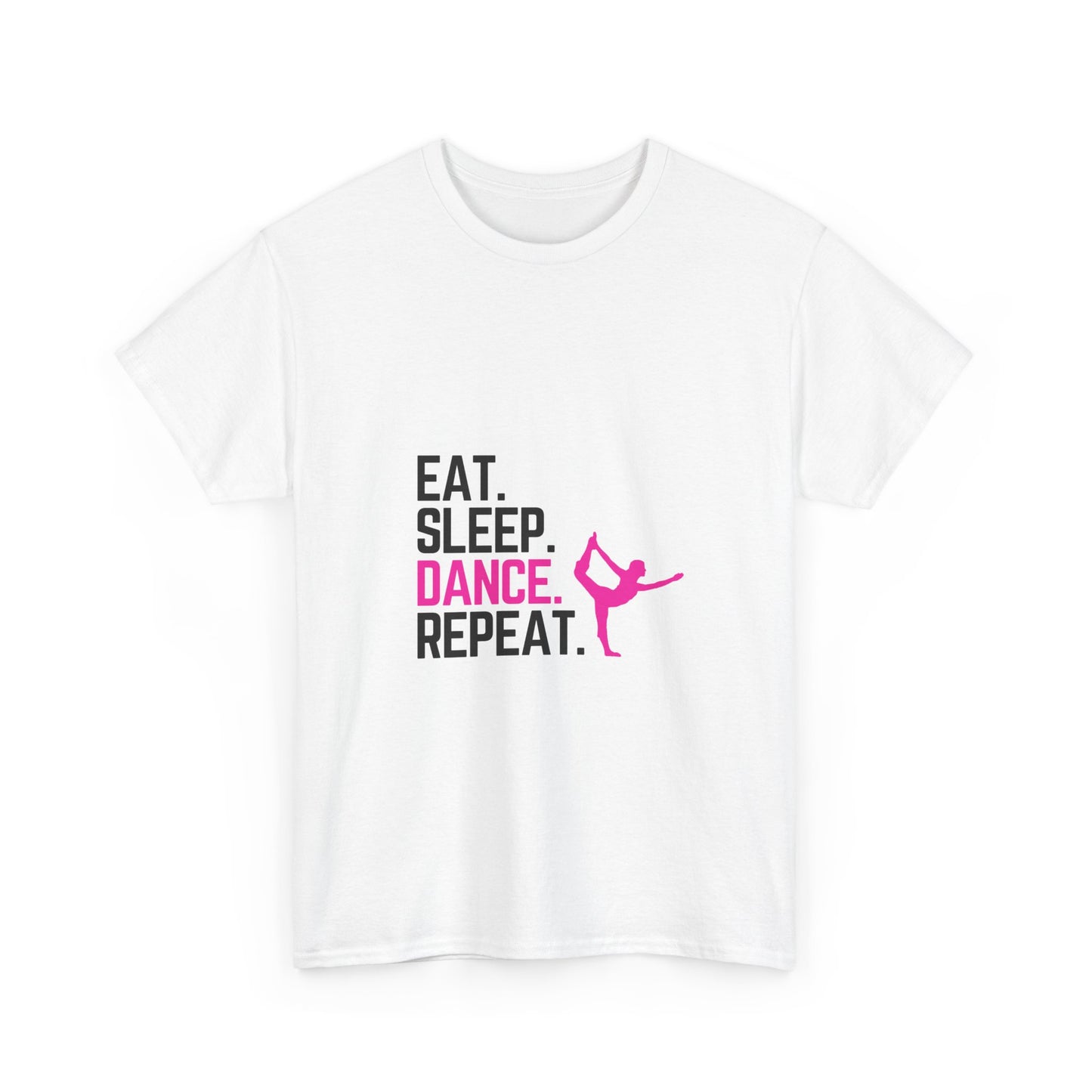 Eat Sleep Dance Repeat - Unisex Heavy Cotton Tee