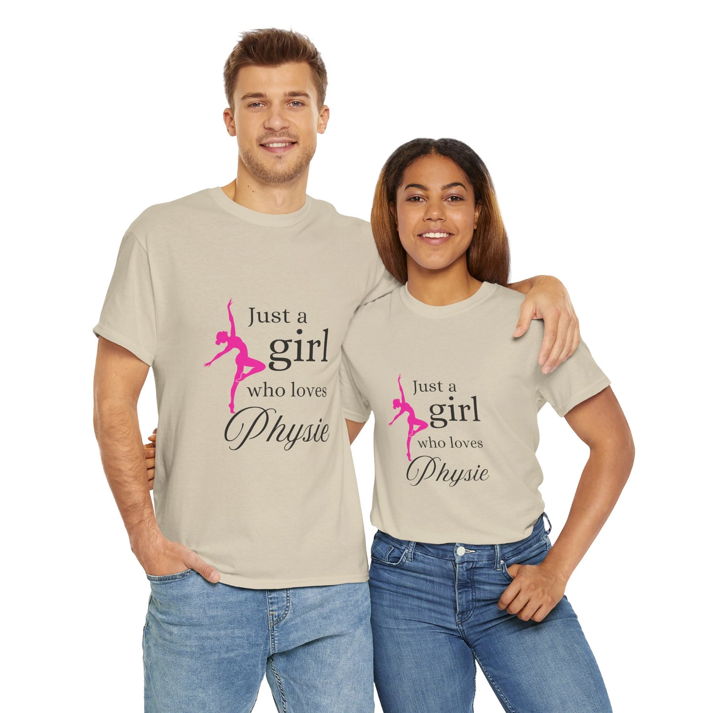 Just a girl who loves Physie - Unisex Heavy Cotton Tee