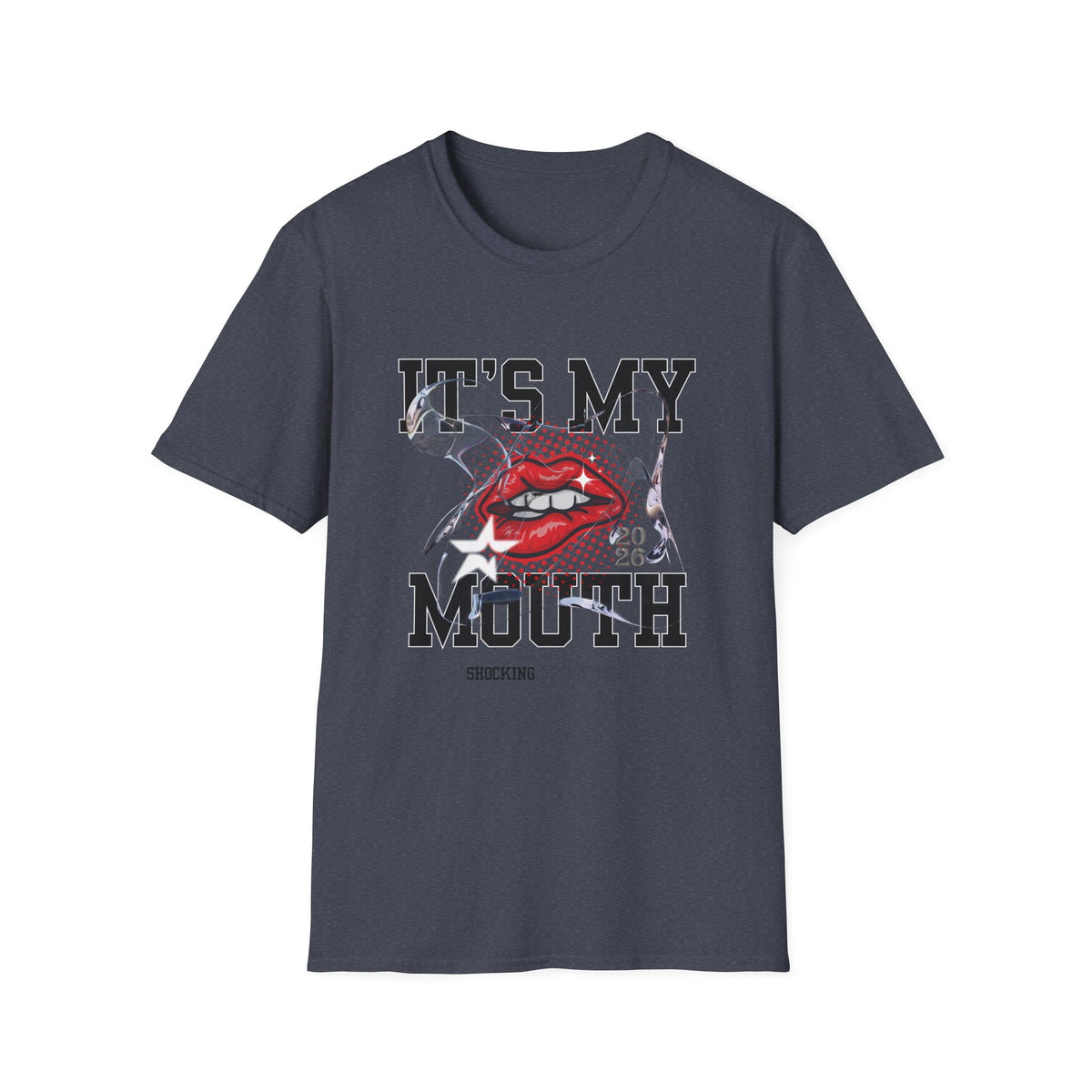 It's My Mouth - Unisex Softstyle T-Shirt