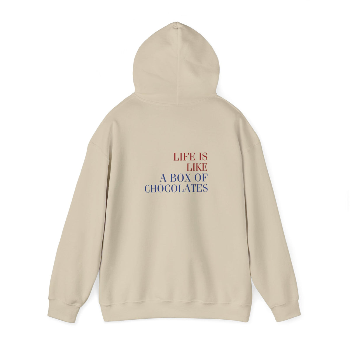 Life is like a box of chocolates (Forest Gump) (printed on back) - Modern Vibes - Unisex Heavy Blend™ Hooded Sweatshirt