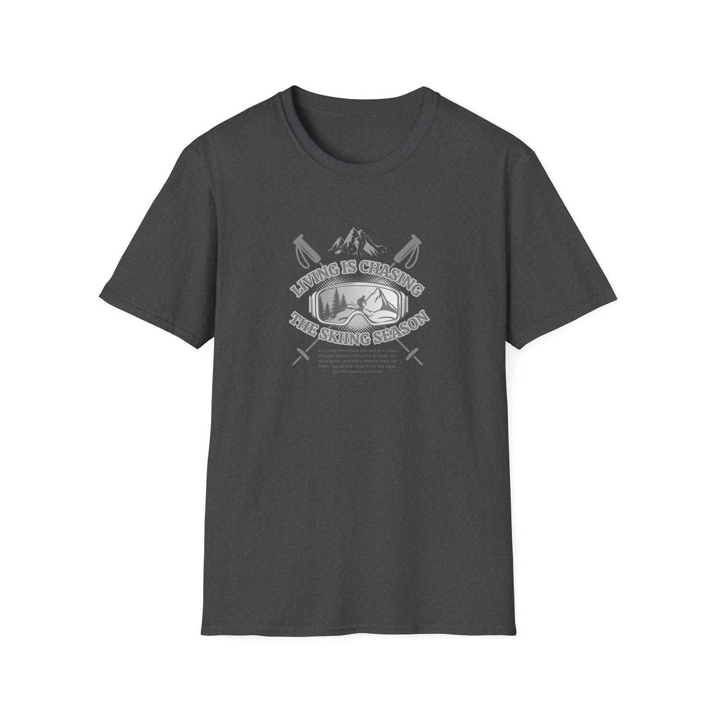Chasing the ski season - Unisex Softstyle T-Shirt