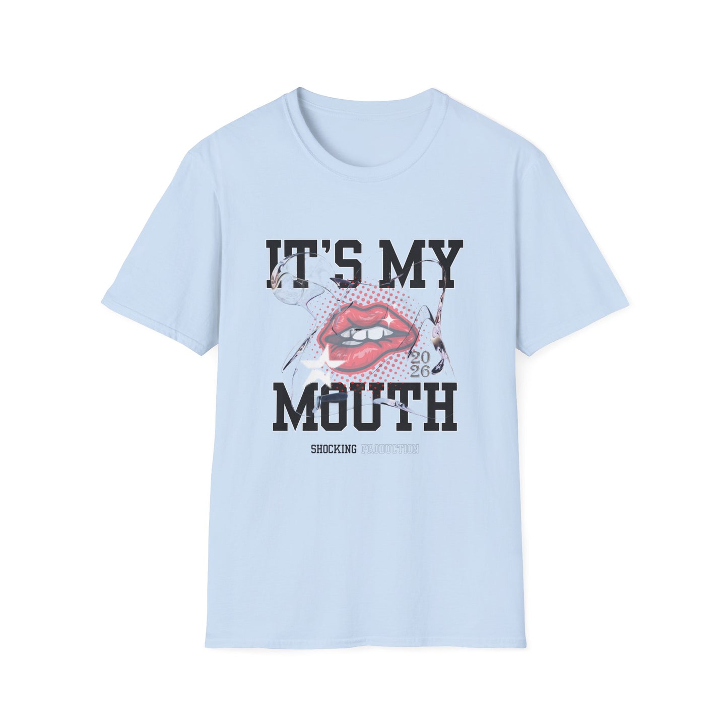 It's My Mouth - Unisex Softstyle T-Shirt