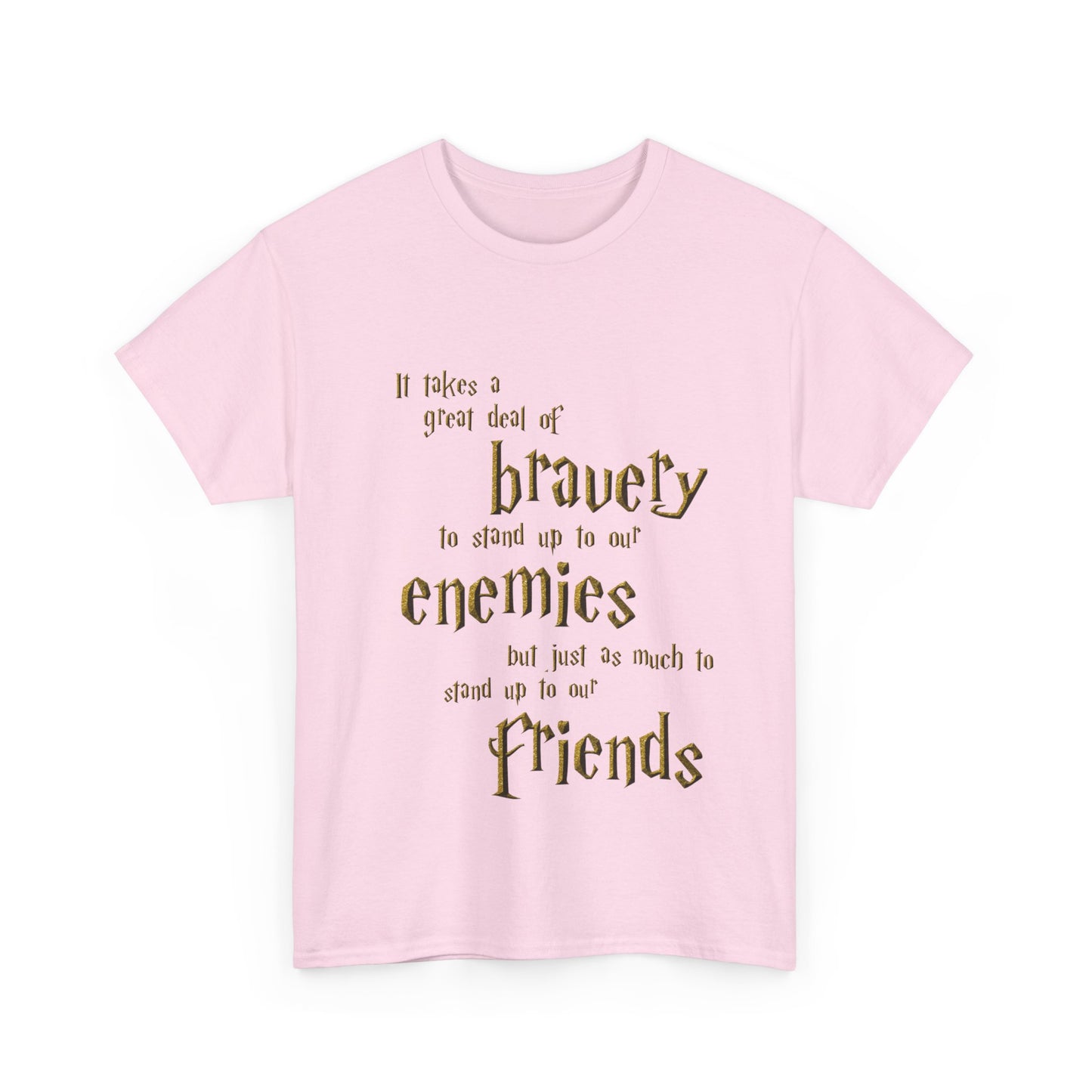 It takes a great deal of bravery to stand up to our enemies (Harry Potter) - Unisex Heavy Cotton Tee