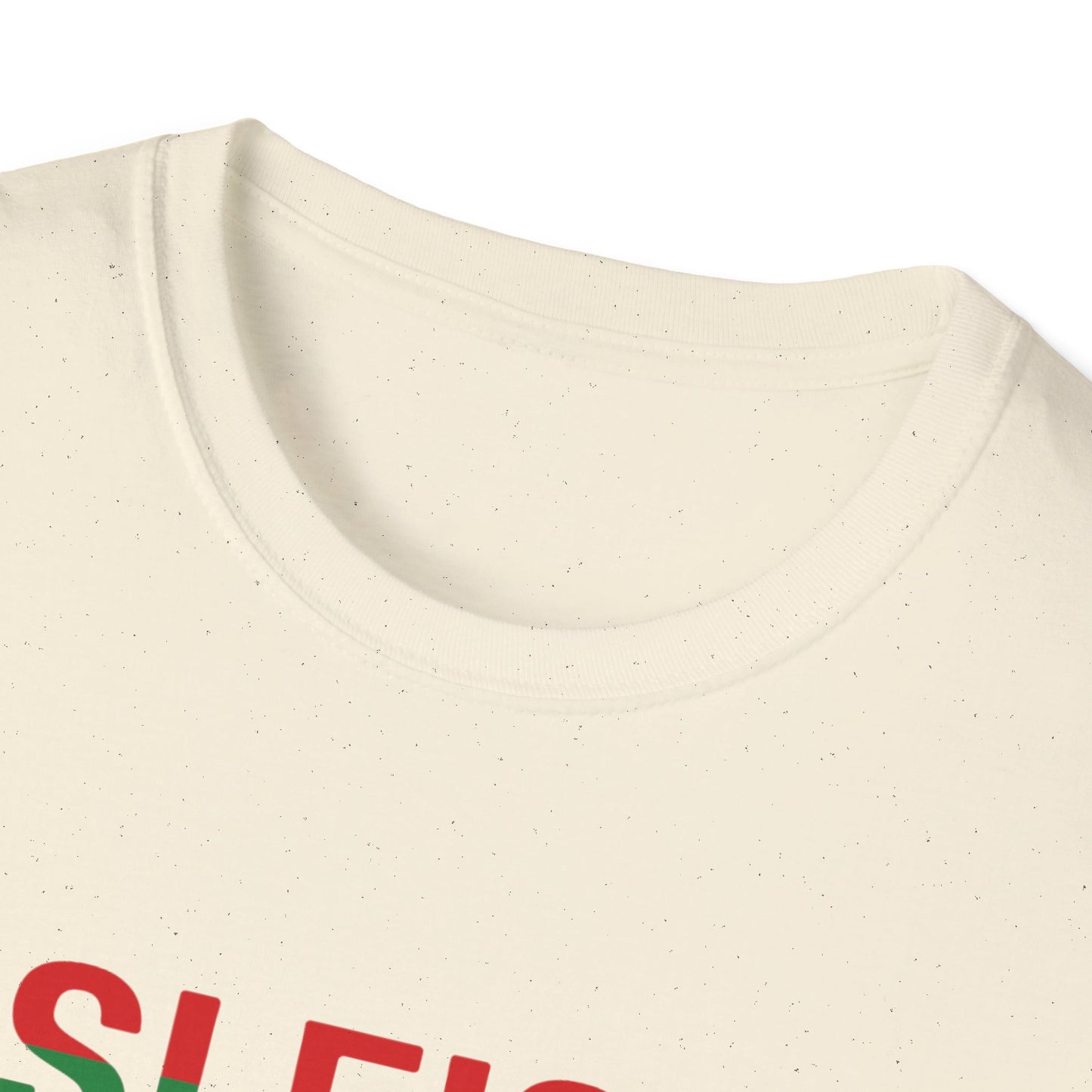 Sleigh All Day - Christmas - Unisex Softstyle T-Shirt