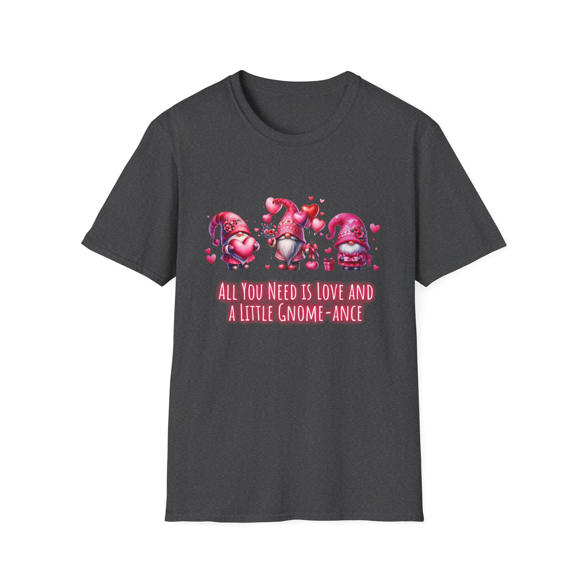 All you need is love and a little gnome-ance - Unisex Softstyle T-Shirt
