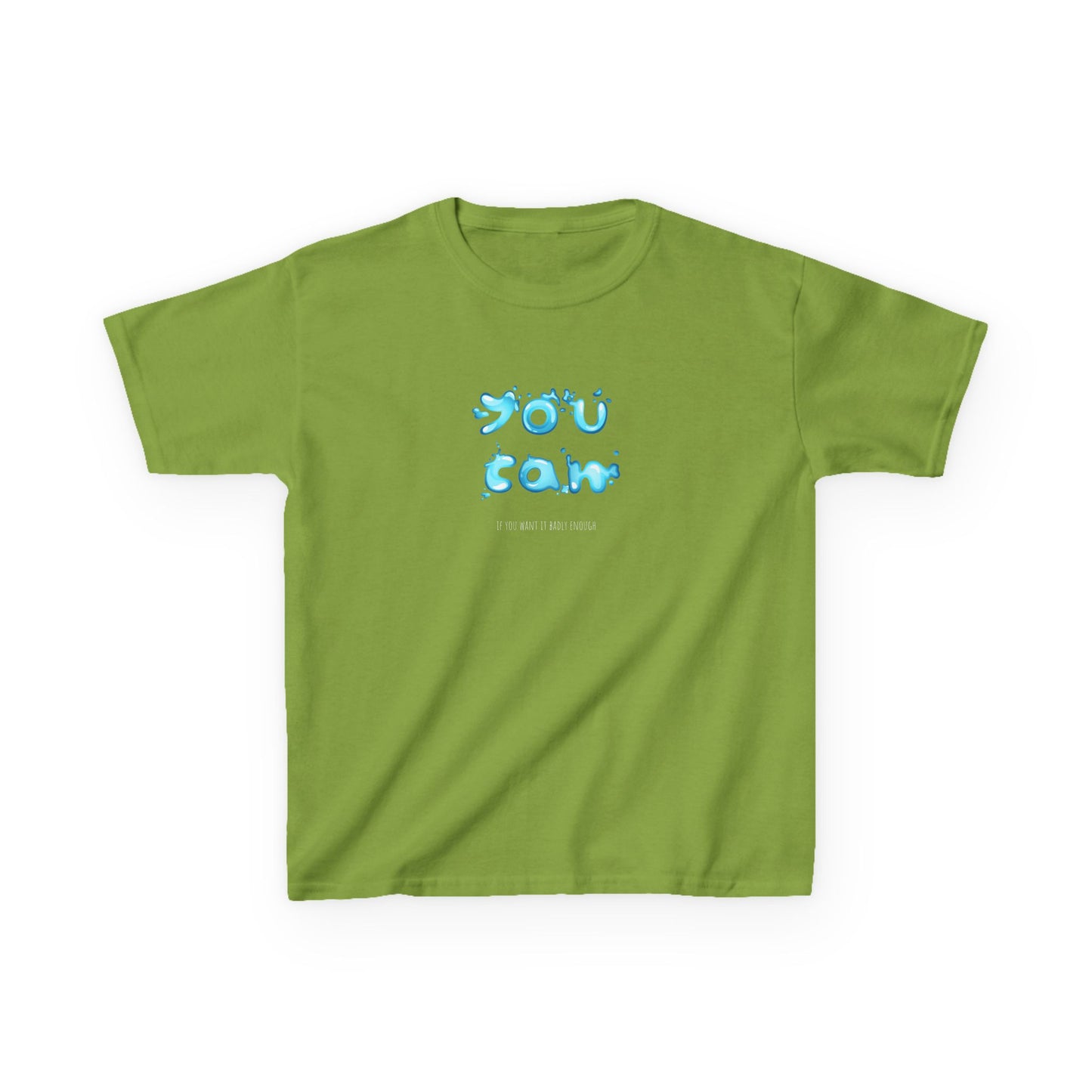 You can if you want it badly enough - Youth / Kids Heavy Cotton™ Tee