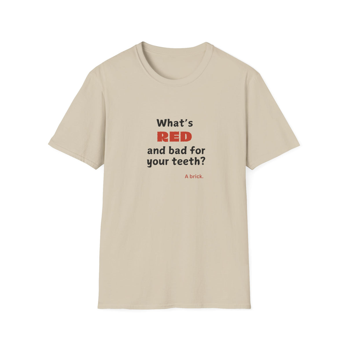 Red Teeth joke - Unisex Softstyle T-Shirt