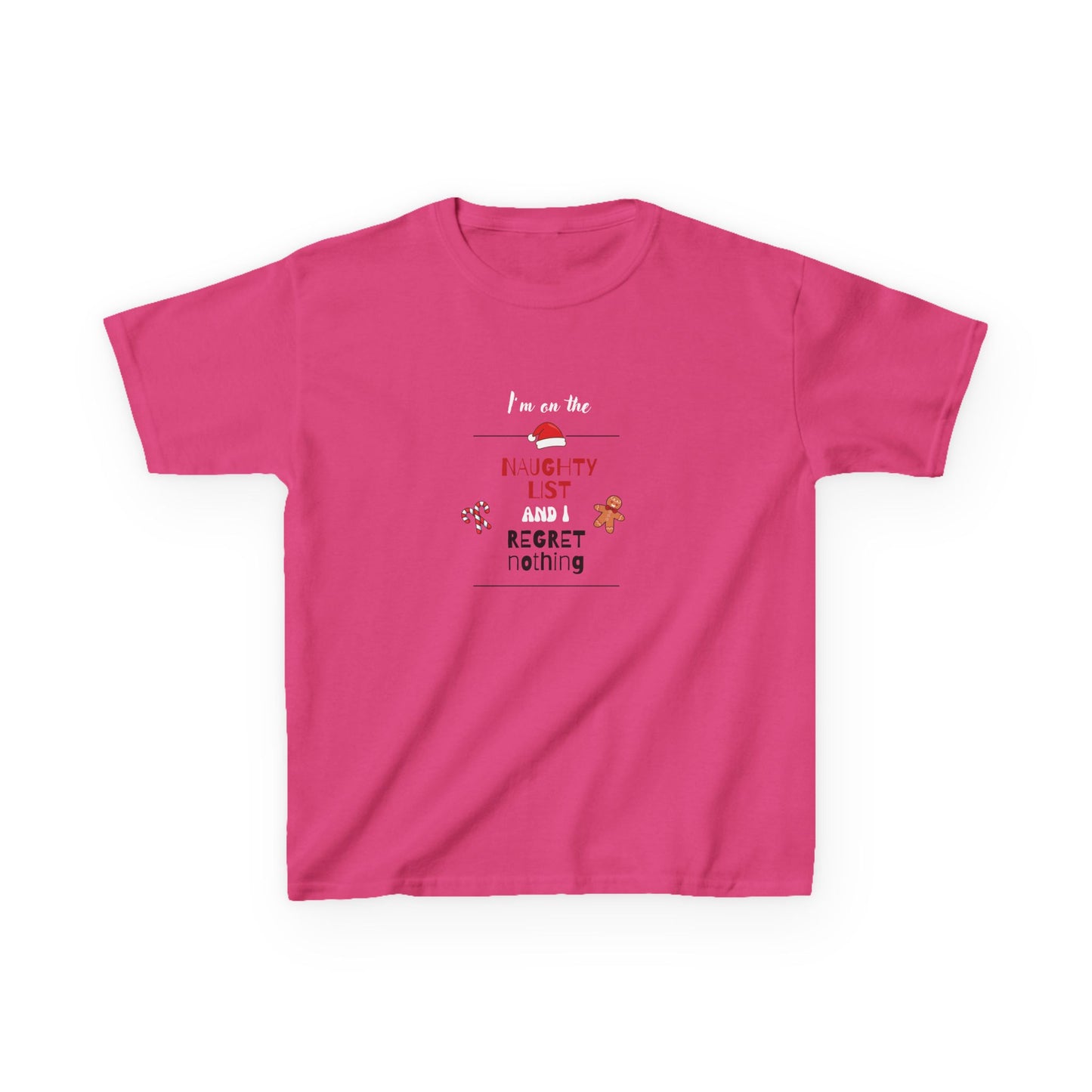 I'm on the naughty list and I regret nothing!  - Youth/Kids Heavy Cotton Tee