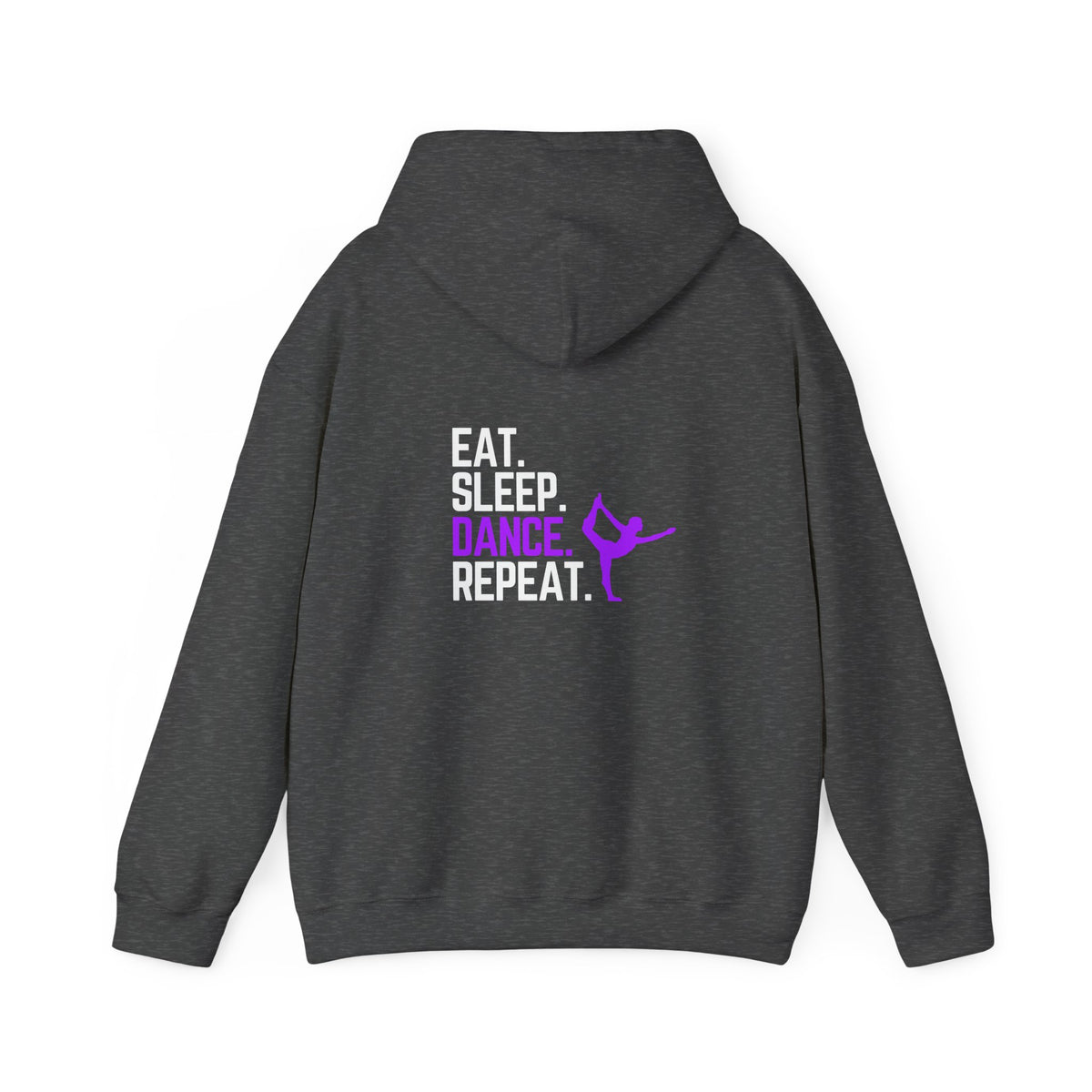 Eat Sleep Dance Repeat (printed on back) - Dance/Gym - Unisex Heavy Blend™ Hooded Sweatshirt