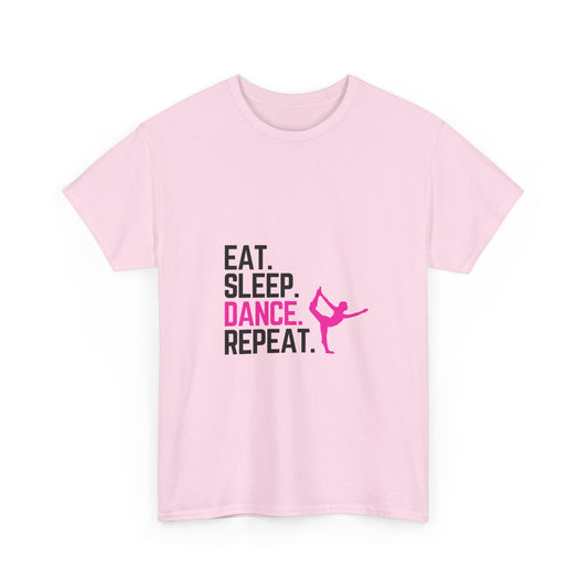 Eat Sleep Dance Repeat - Unisex Heavy Cotton Tee