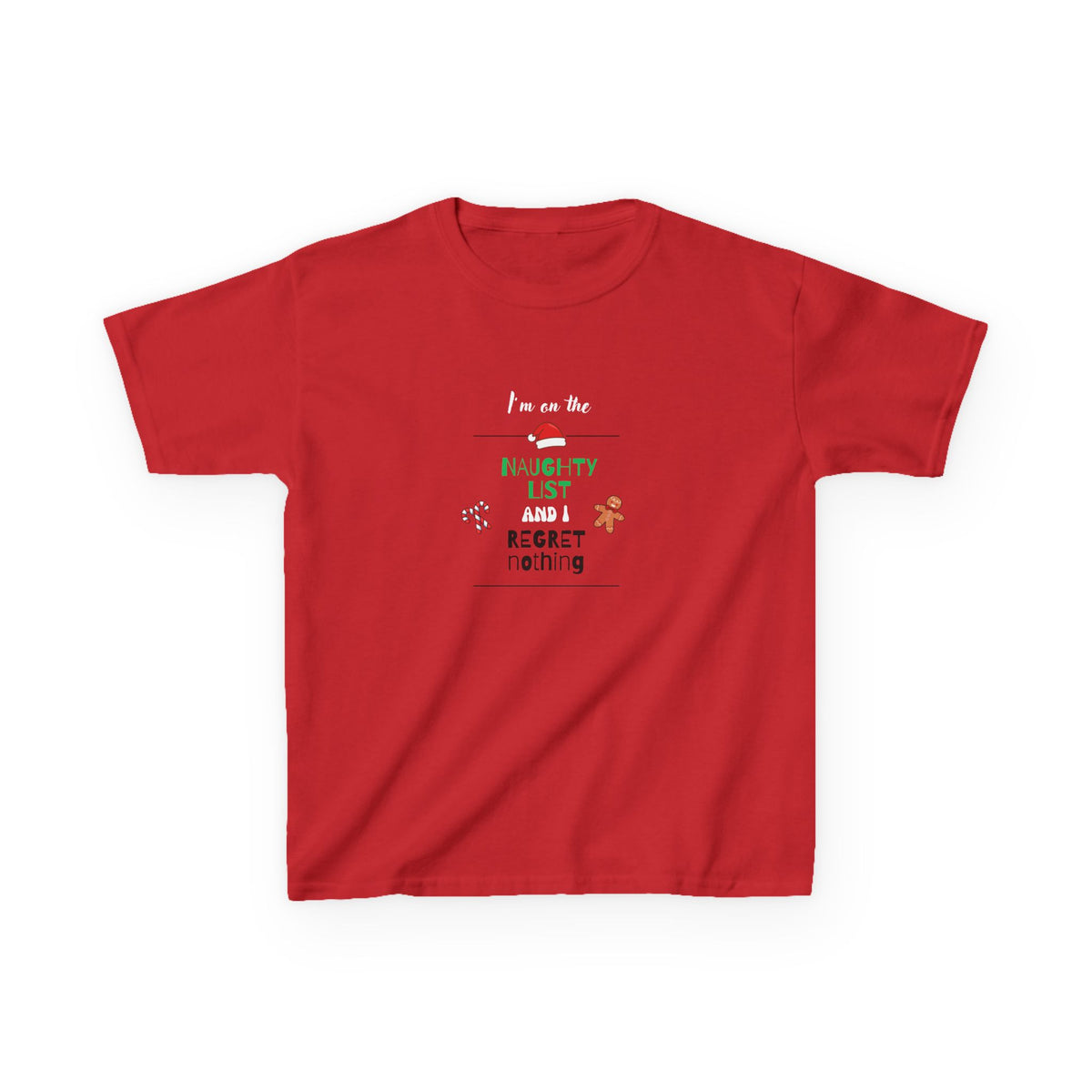 I'm on the naughty list and I regret nothing!  - Youth/Kids Heavy Cotton Tee