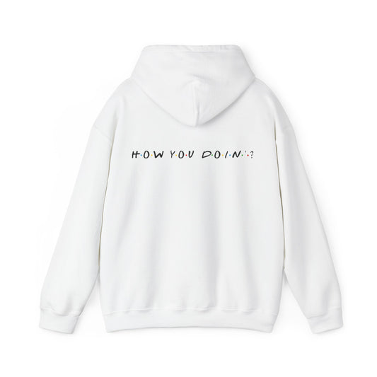 How you doin? (printed on back) - Modern Vibes - Unisex Heavy Blend™ Hooded Sweatshirt