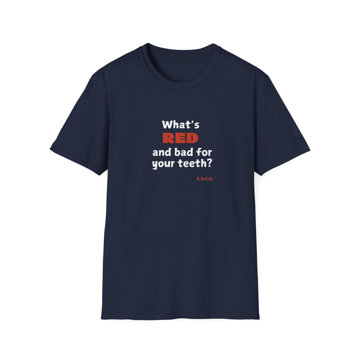 Red Teeth joke - Unisex Softstyle T-Shirt