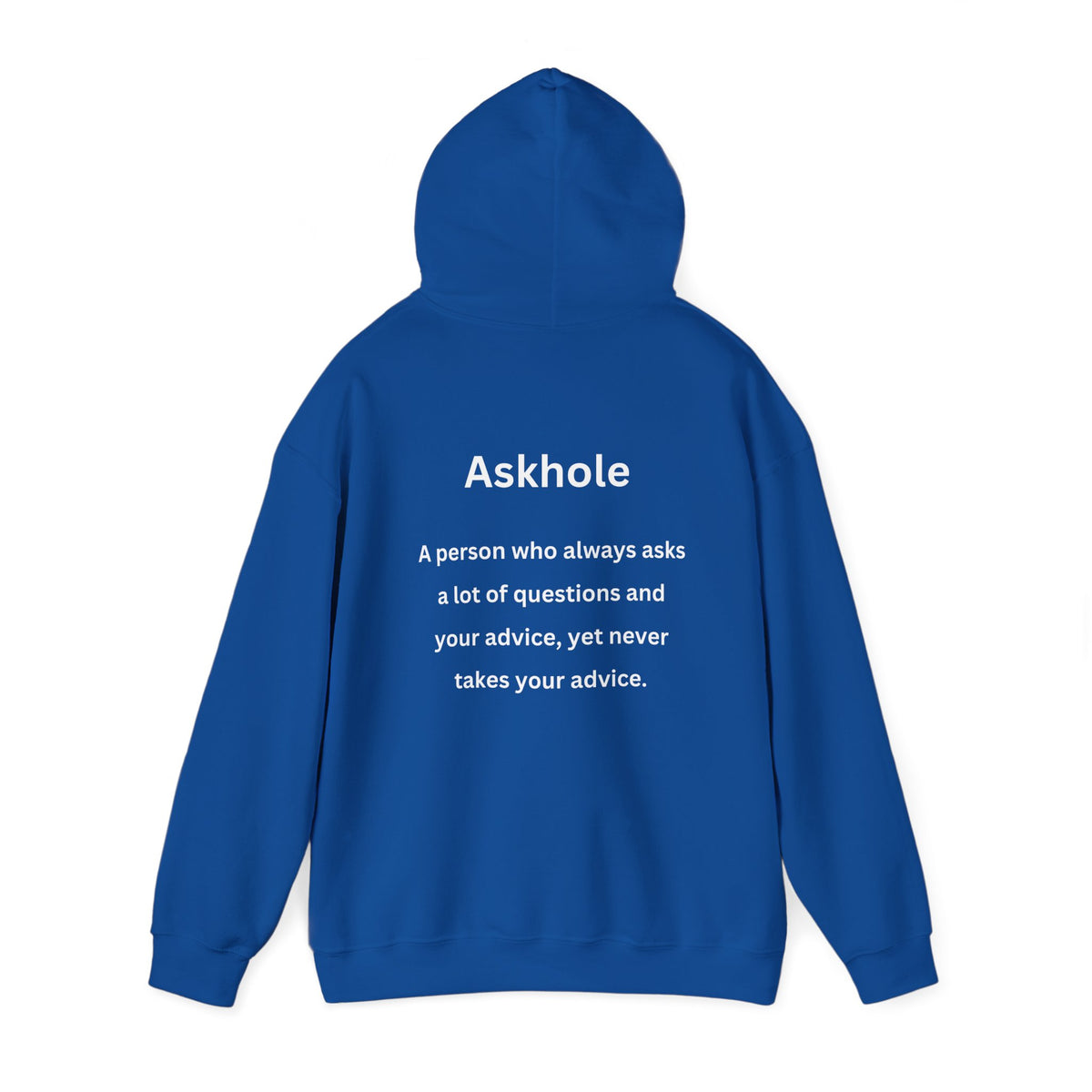 Askhole (printed on back) - Unisex Heavy Blend™ Hooded Sweatshirt