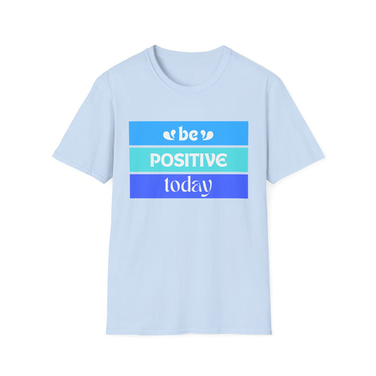 Be Positive Today (blue) - Unisex Softstyle T-Shirt