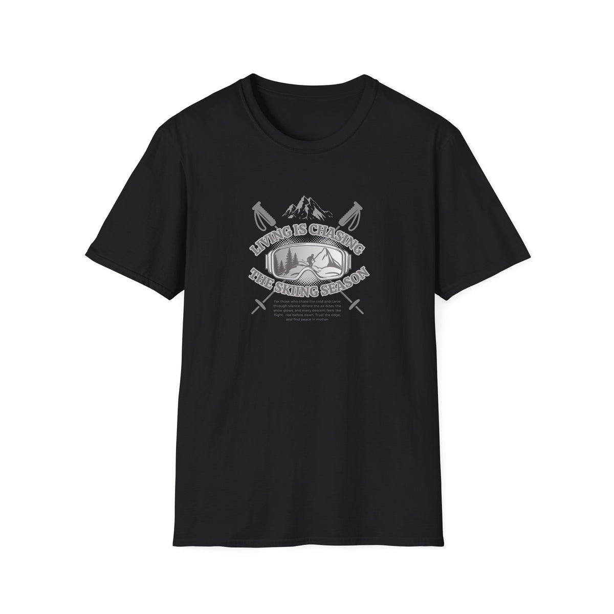 Chasing the ski season - Unisex Softstyle T-Shirt