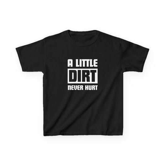 A little dirt never hurt - Youth / Kids Heavy Cotton™ Tee