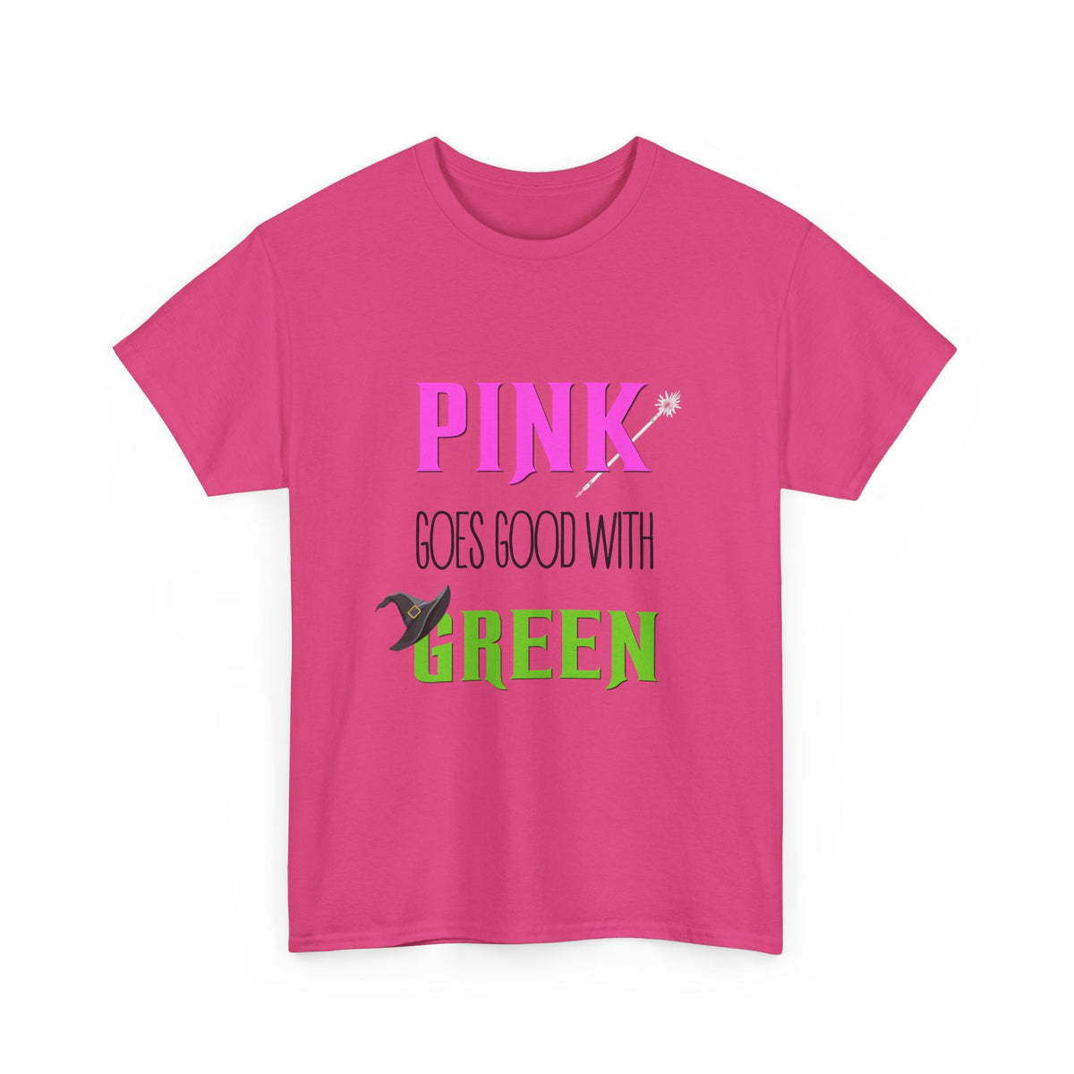 Pink goes good with Green (Wicked) - Unisex Heavy Cotton Tee