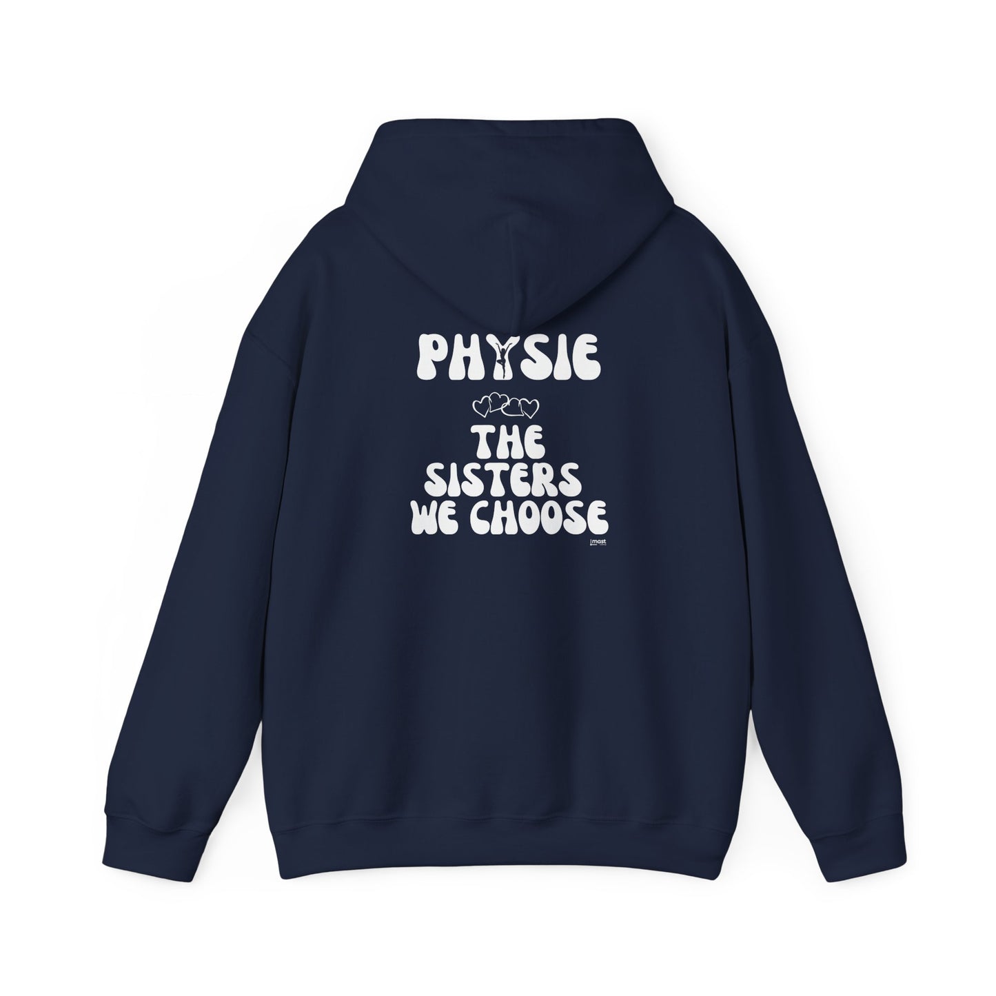 Physie - the sisters we choose (printed on back) - Unisex Heavy Blend™ Hooded Sweatshirt