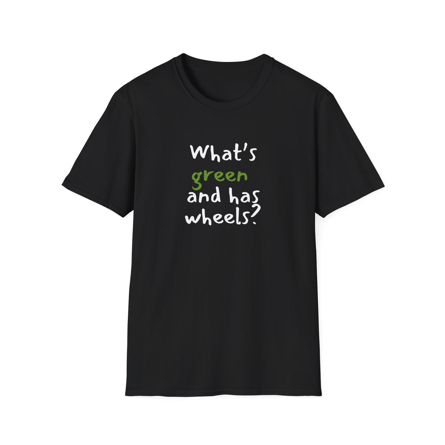 What's green and has wheels? - Funny - Unisex Softstyle T-Shirt