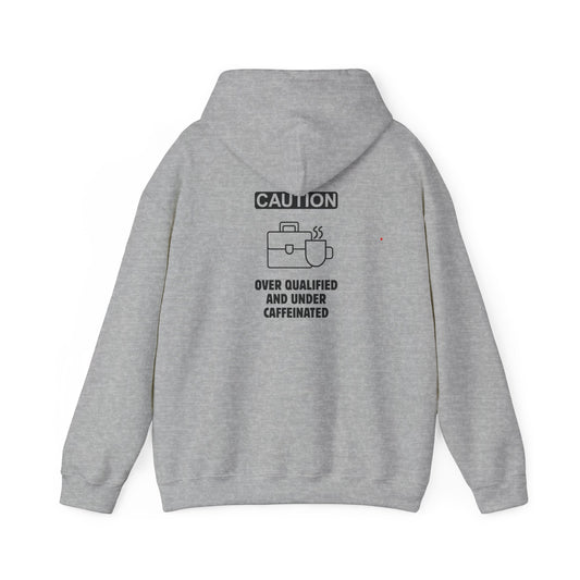 Over qualified, Under caffeinated (printed on back) - Modern Vibes - Unisex Heavy Blend™ Hooded Sweatshirt