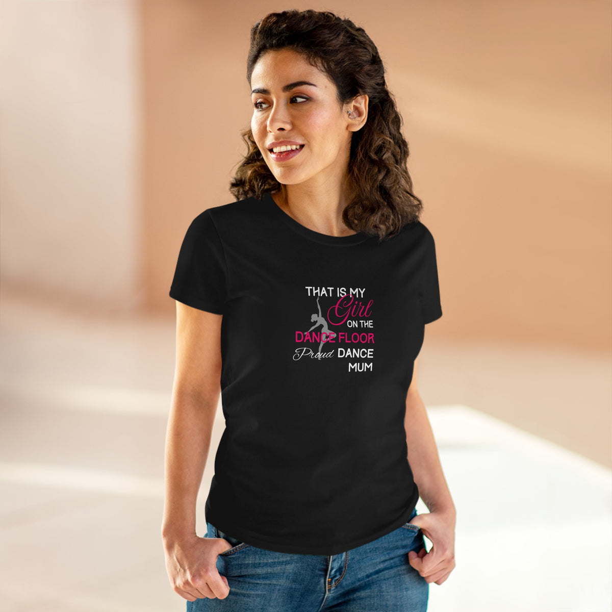 That's my girl on the dance floor (Dance Mum) - Women's Midweight Cotton Tee