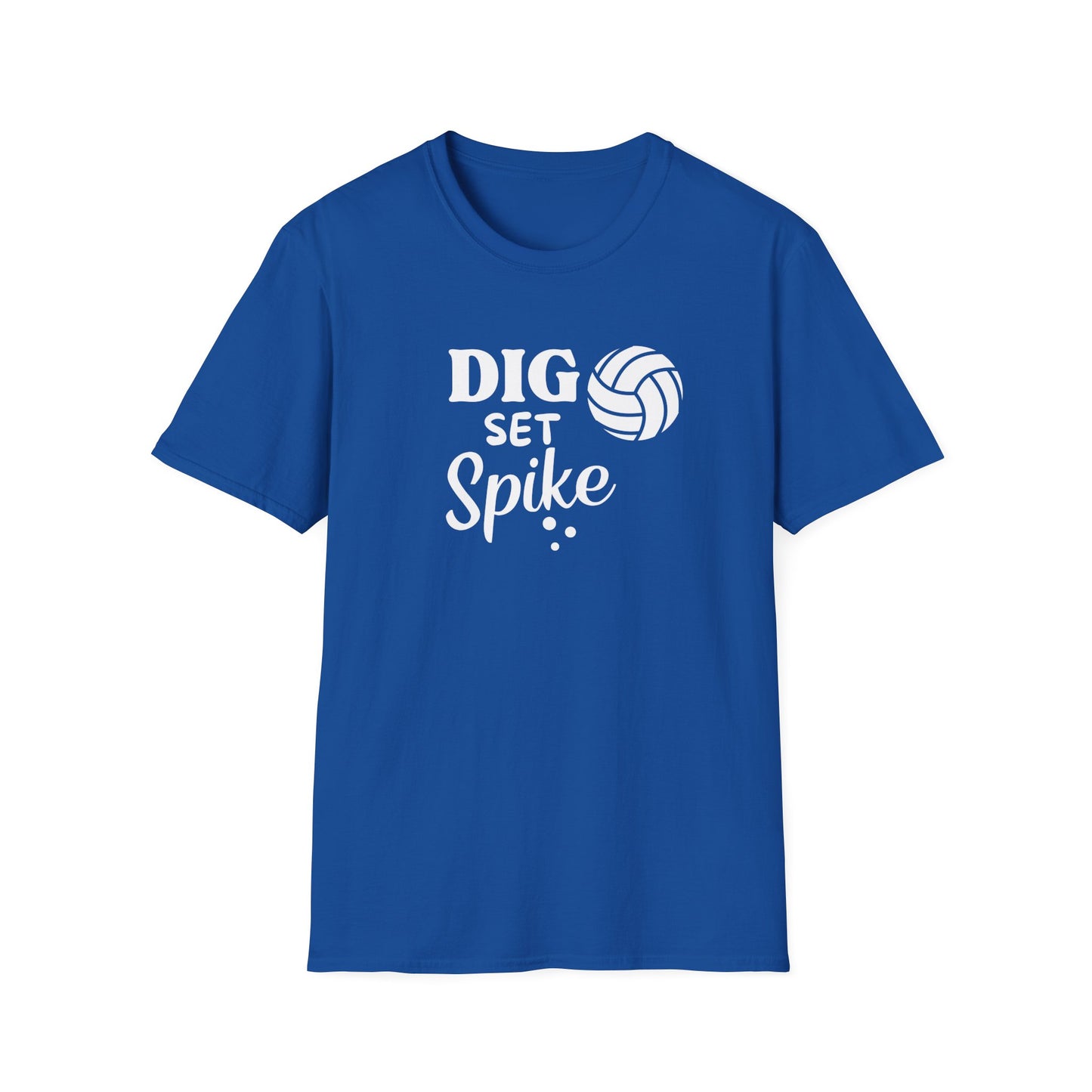 Dig Set Spike - Unisex Softstyle T-Shirt