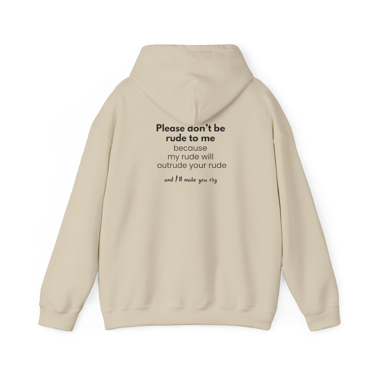 Don't be Rude to me (printed on back) - Modern Vibes - Unisex Heavy Blend™ Hooded Sweatshirt