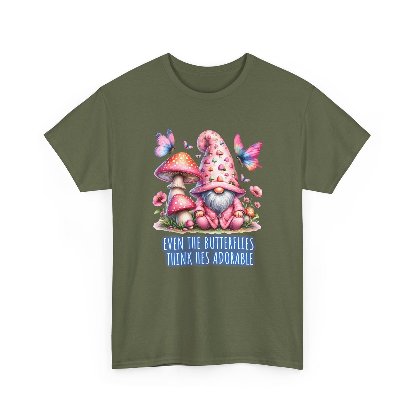 Even the butterflies think he's adorable - Gnome - Unisex Heavy Cotton Tee