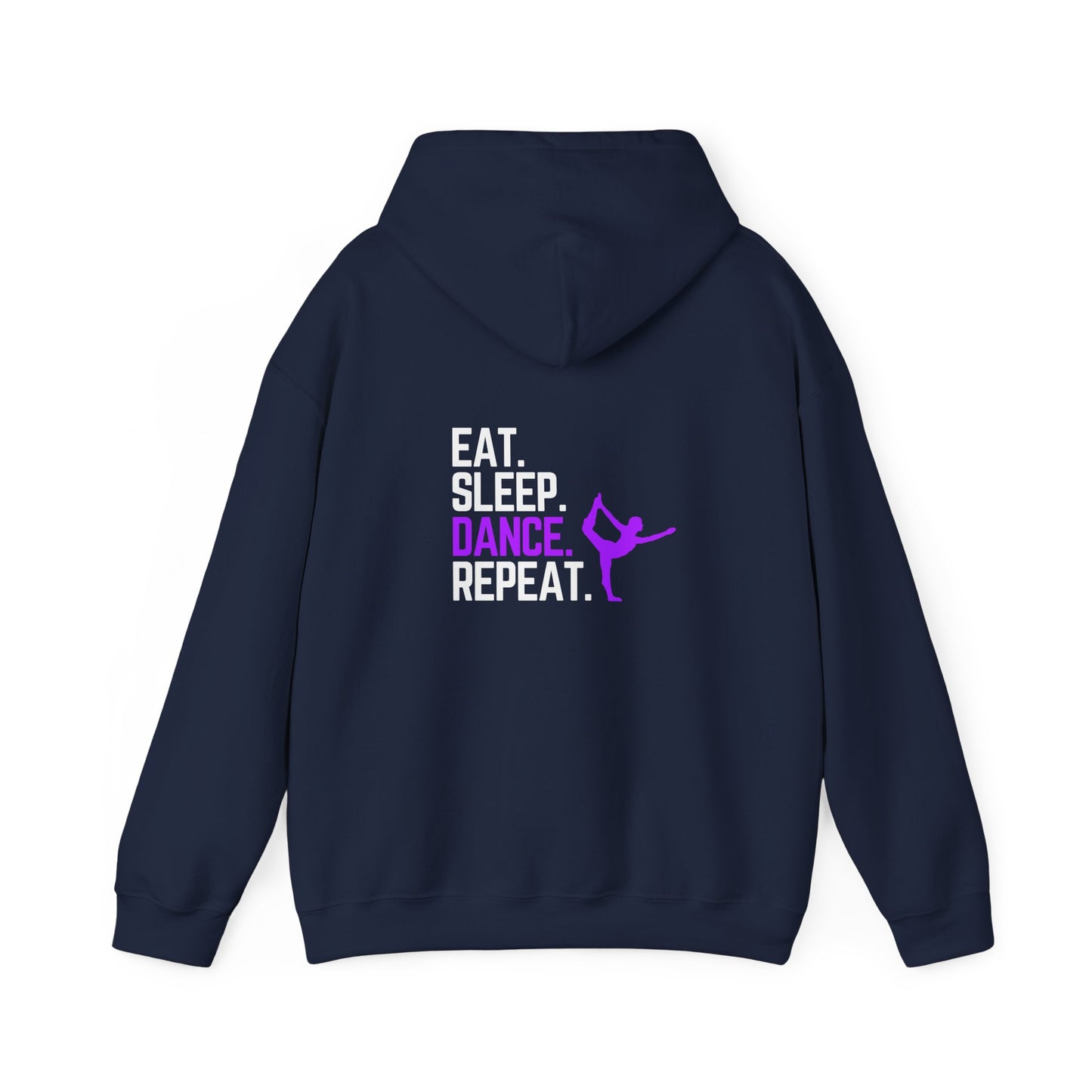 Eat Sleep Dance Repeat (printed on back) - Dance/Gym - Unisex Heavy Blend™ Hooded Sweatshirt