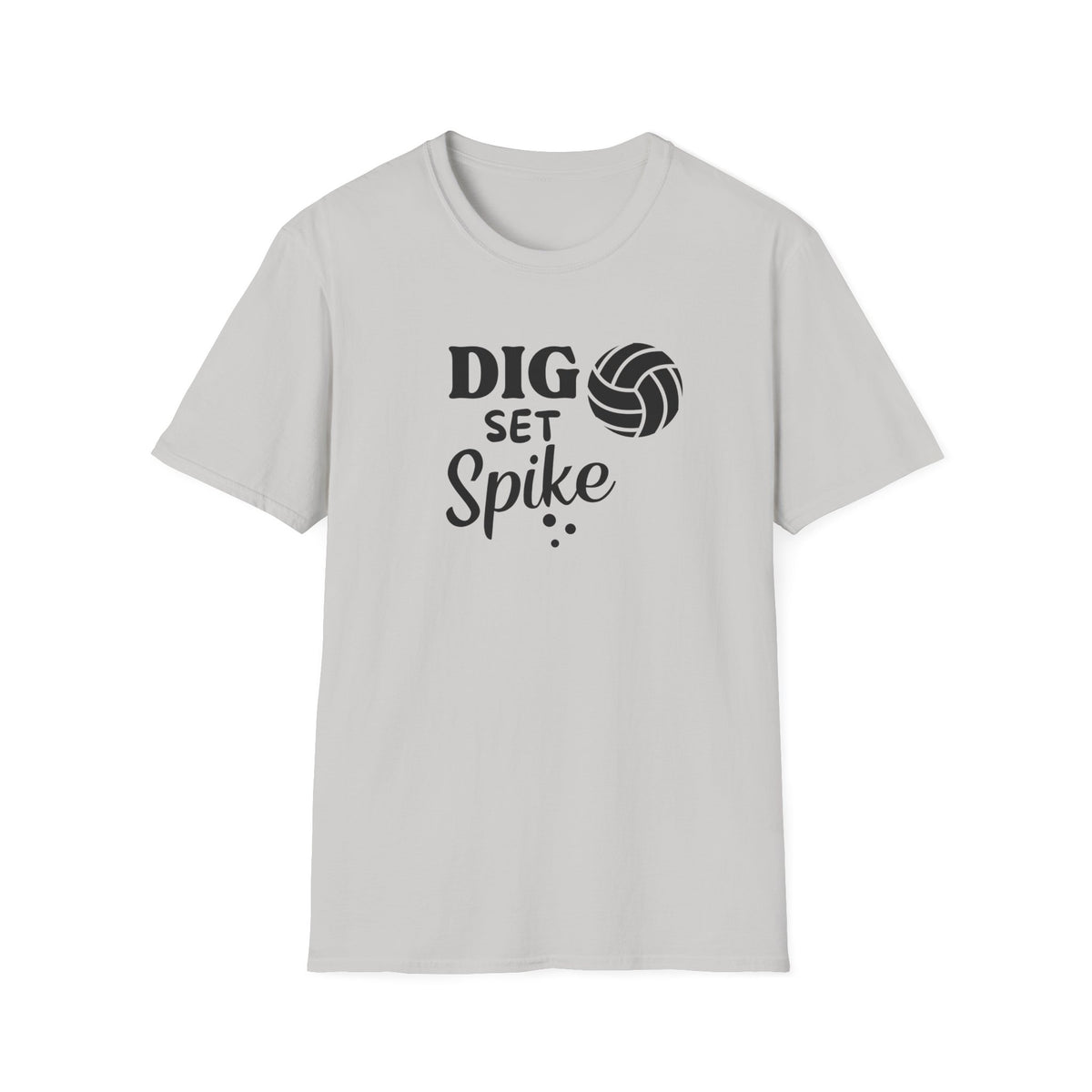 Dig Set Spike - Unisex Softstyle T-Shirt