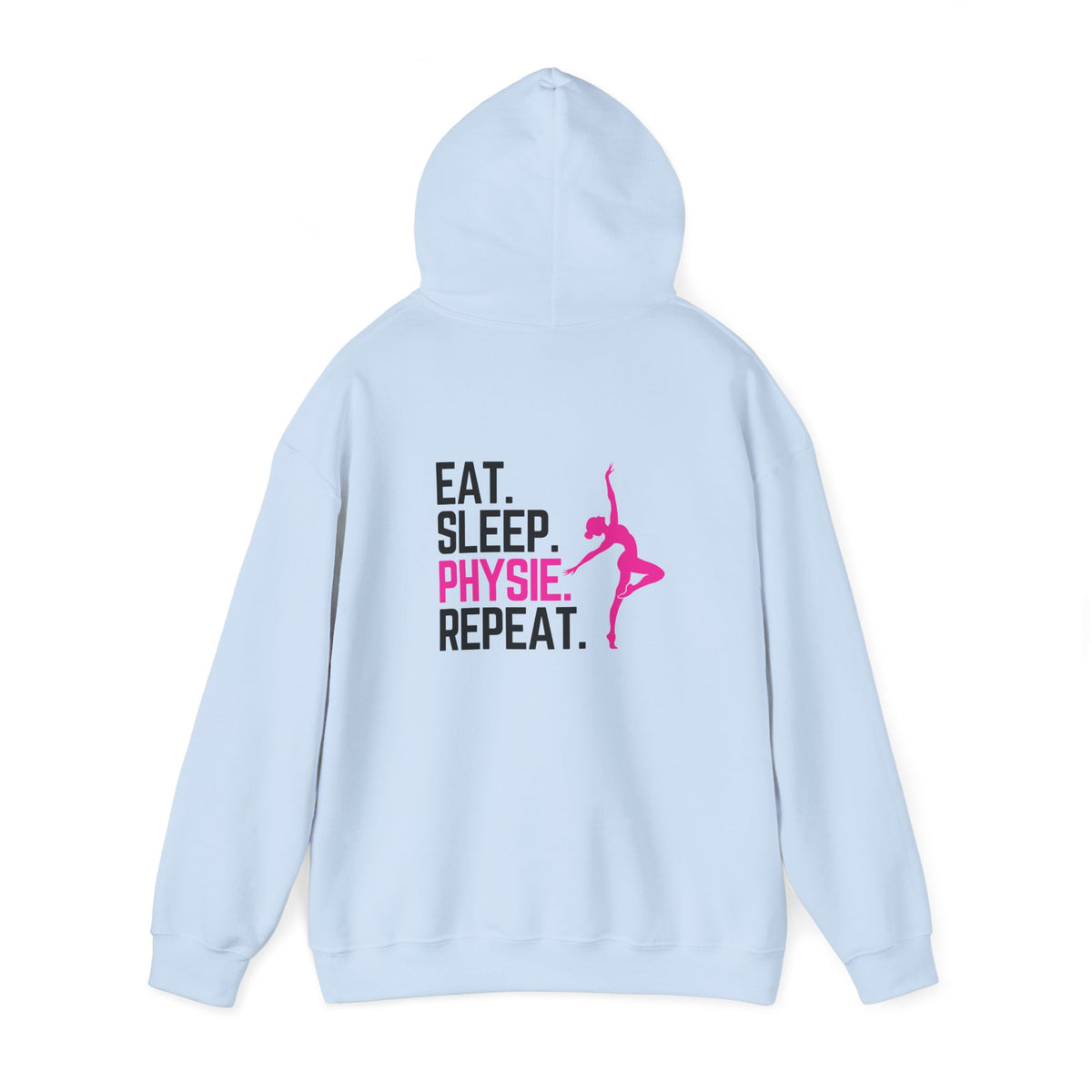 Eat Sleep Physie Repeat (printed on back) - Unisex Heavy Blend™ Hooded Sweatshirt