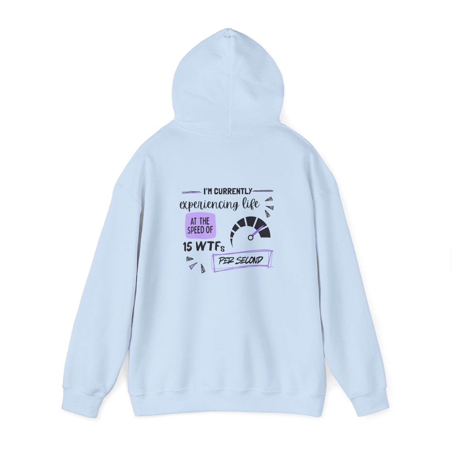 15 WTFs per second (printed on back) - Modern Vibes - Unisex Heavy Blend™ Hooded Sweatshirt