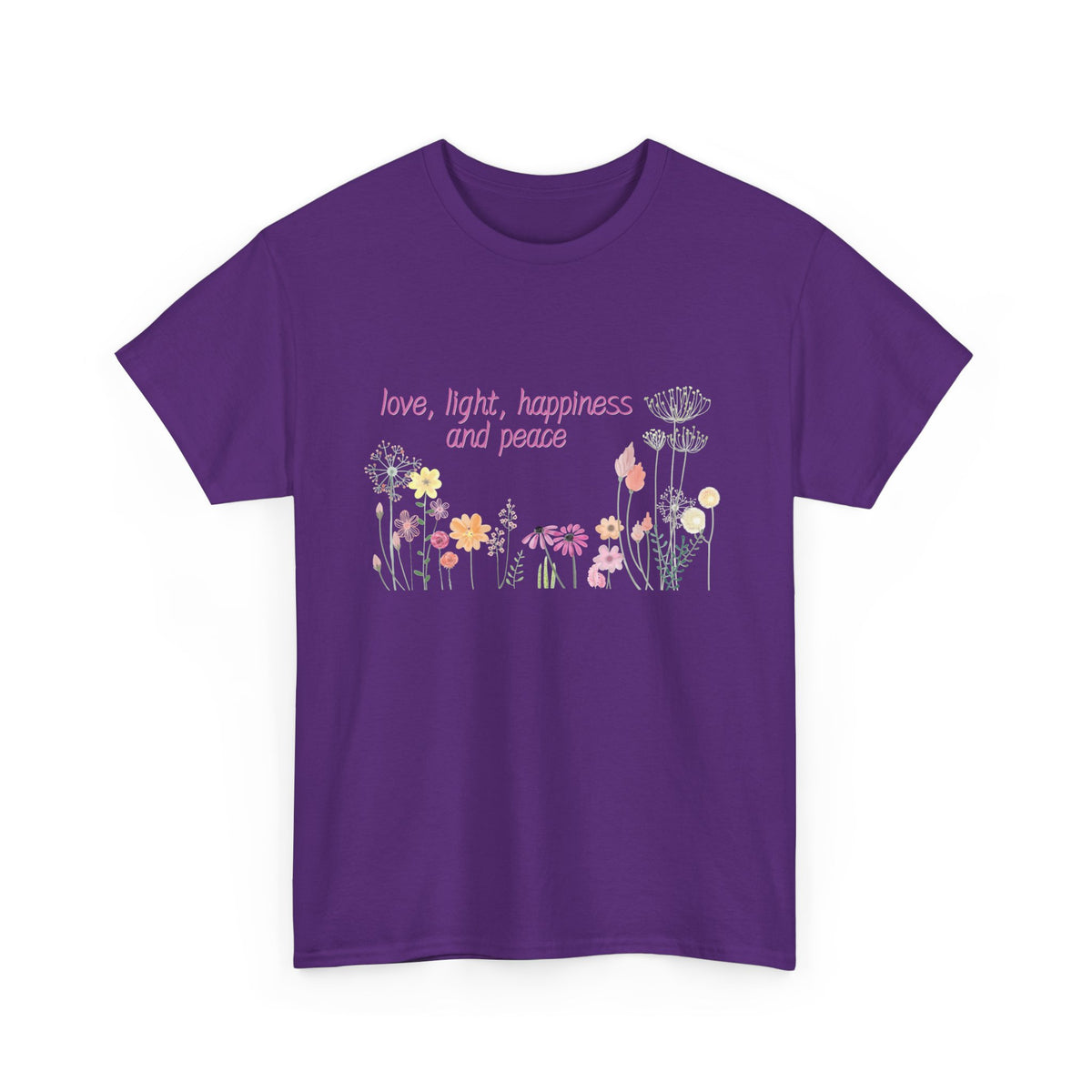 Love, Light, Happiness and Peace - Unisex Heavy Cotton Tee