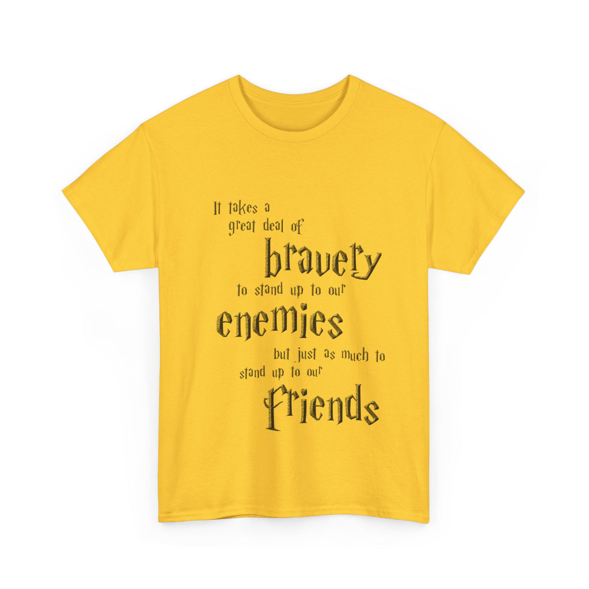 It takes a great deal of bravery to stand up to our enemies (Harry Potter) - Unisex Heavy Cotton Tee