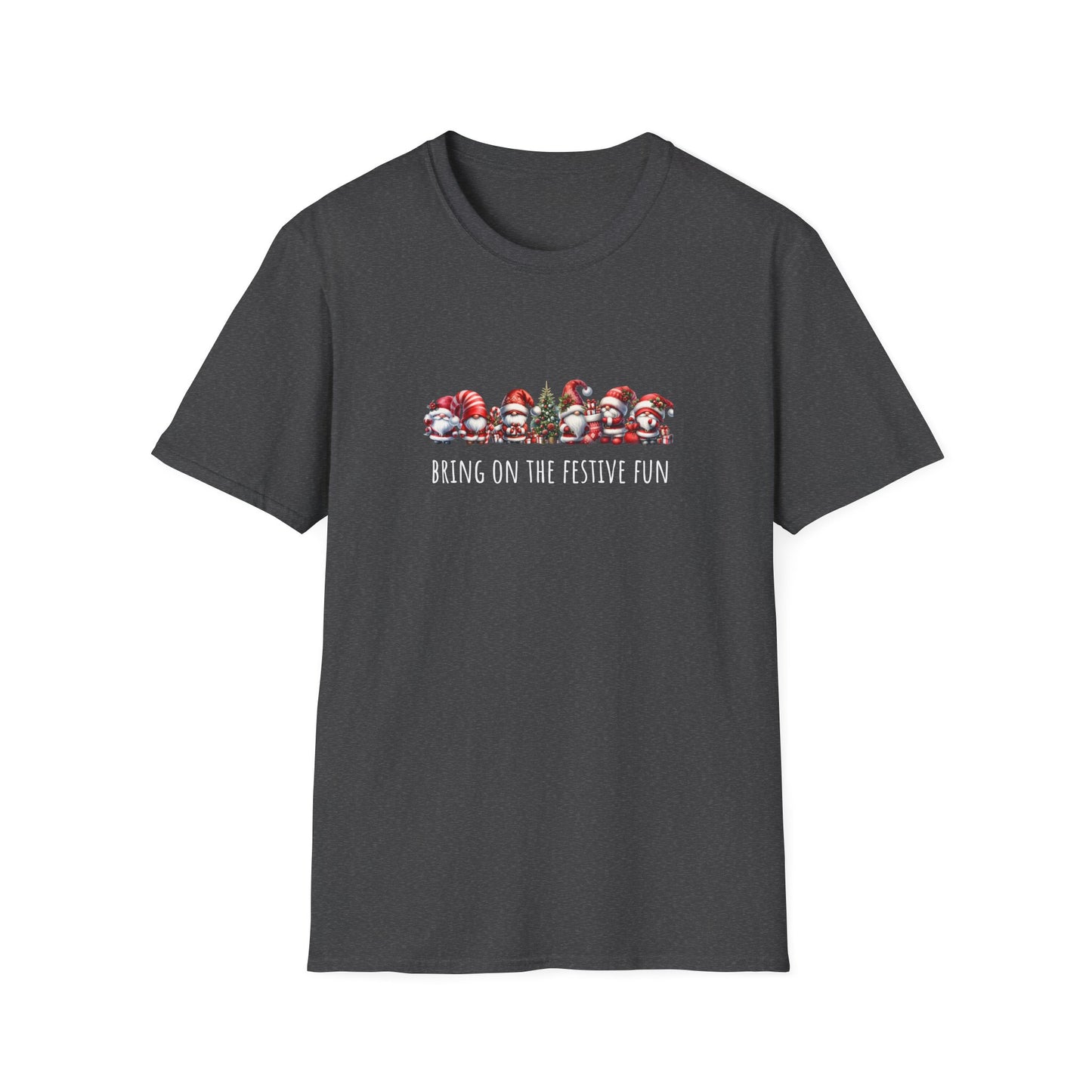 Bring on the Festive Fun Gnomes - Christmas- Unisex Softstyle T-Shirt