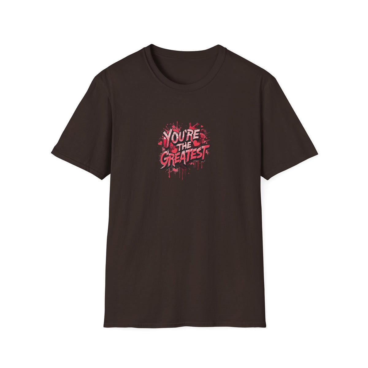 You're the greatest - Unisex Softstyle T-Shirt
