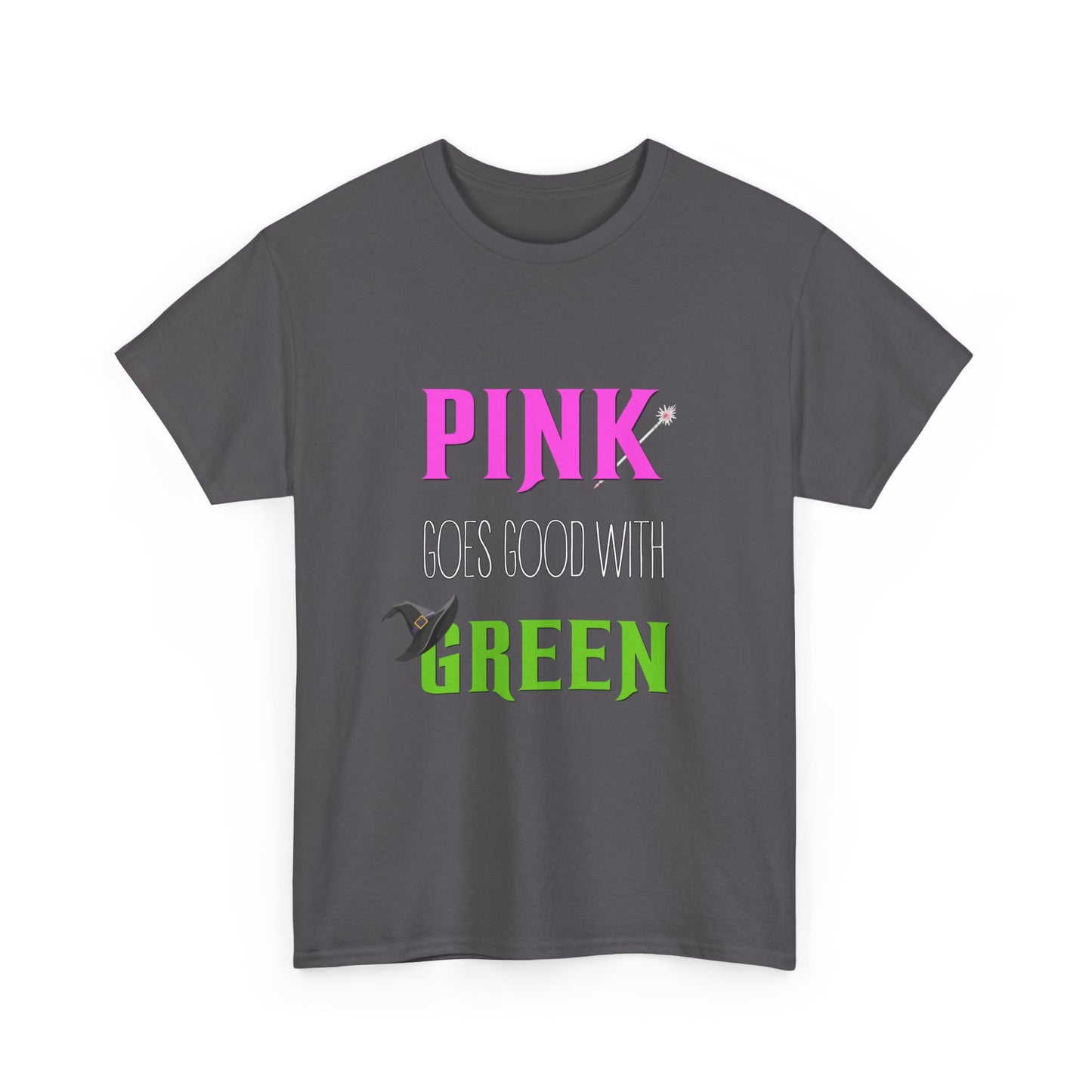 Pink goes good with Green (Wicked) - Unisex Heavy Cotton Tee