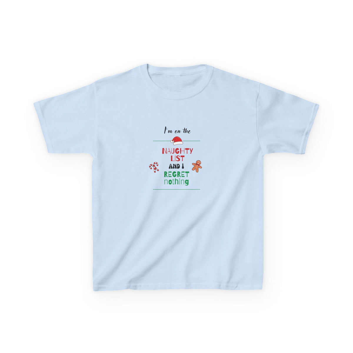I'm on the naughty list and I regret nothing!  - Youth/Kids Heavy Cotton Tee