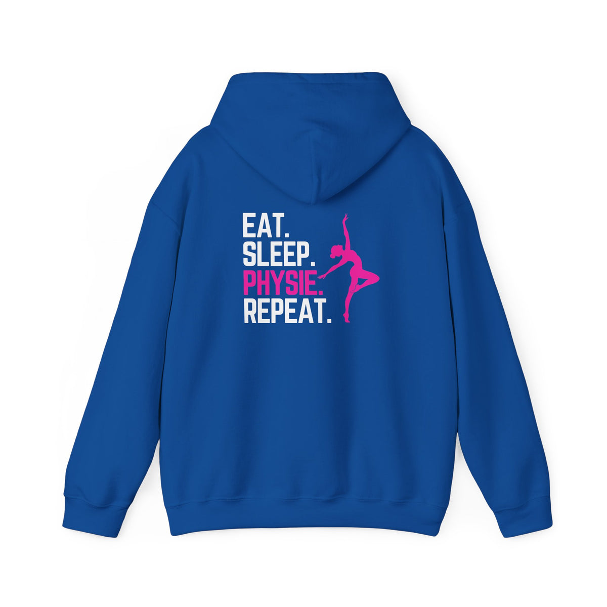 Eat Sleep Physie Repeat (printed on back) - Unisex Heavy Blend™ Hooded Sweatshirt