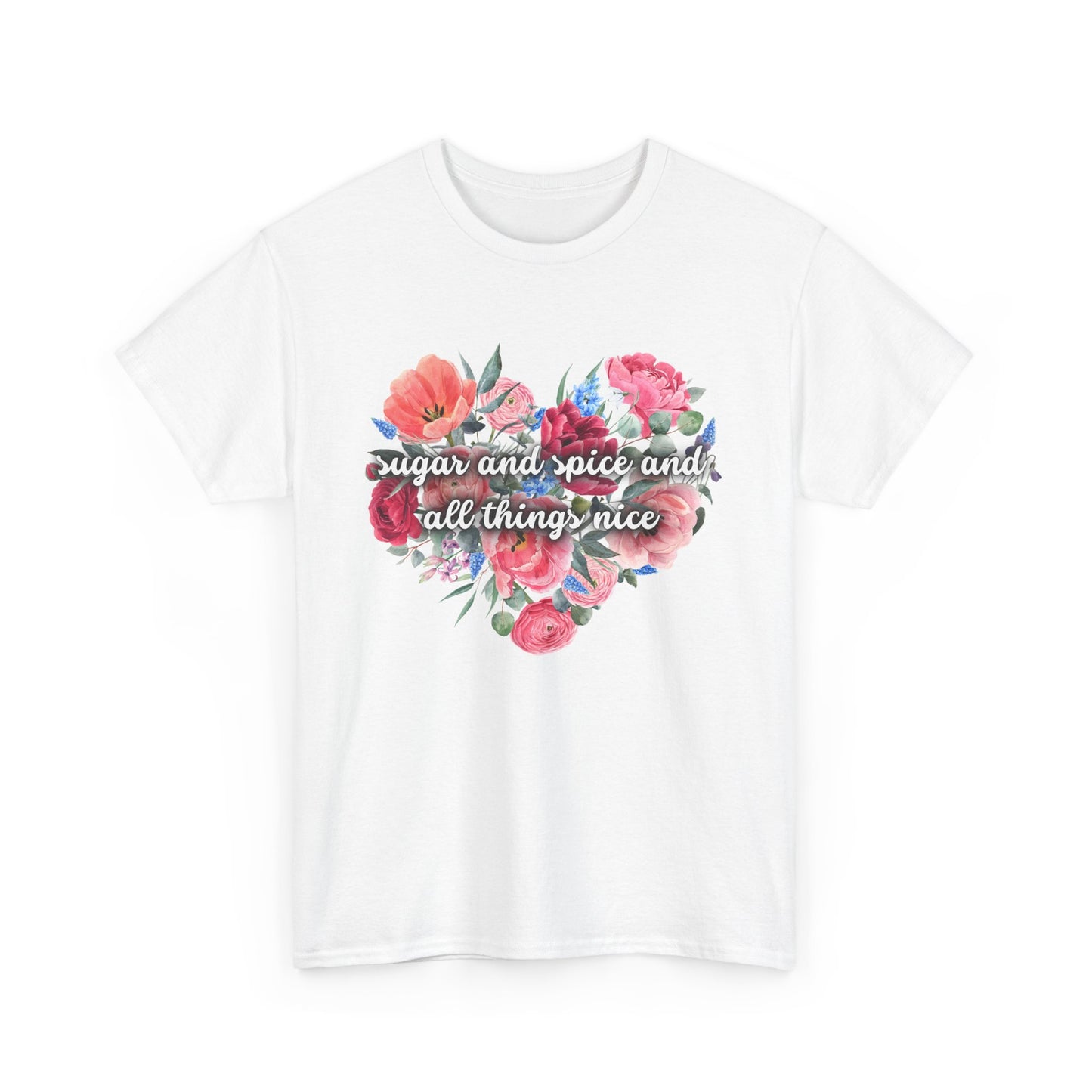 Sugar and Spice and all things nice - Unisex Heavy Cotton Tee