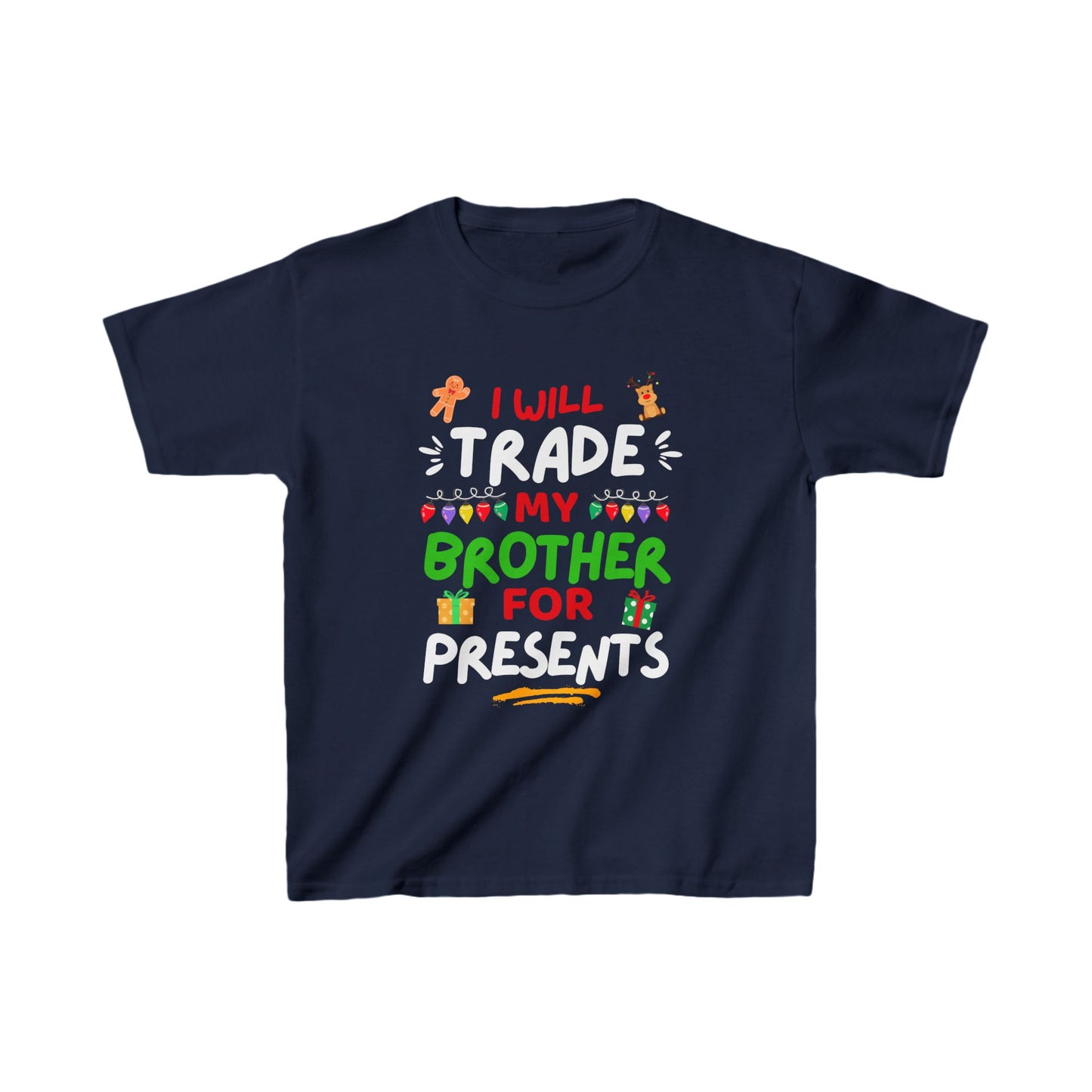 I will Trade My Brother for Presents - Christmas - Youth/Kids Heavy Cotton Tee