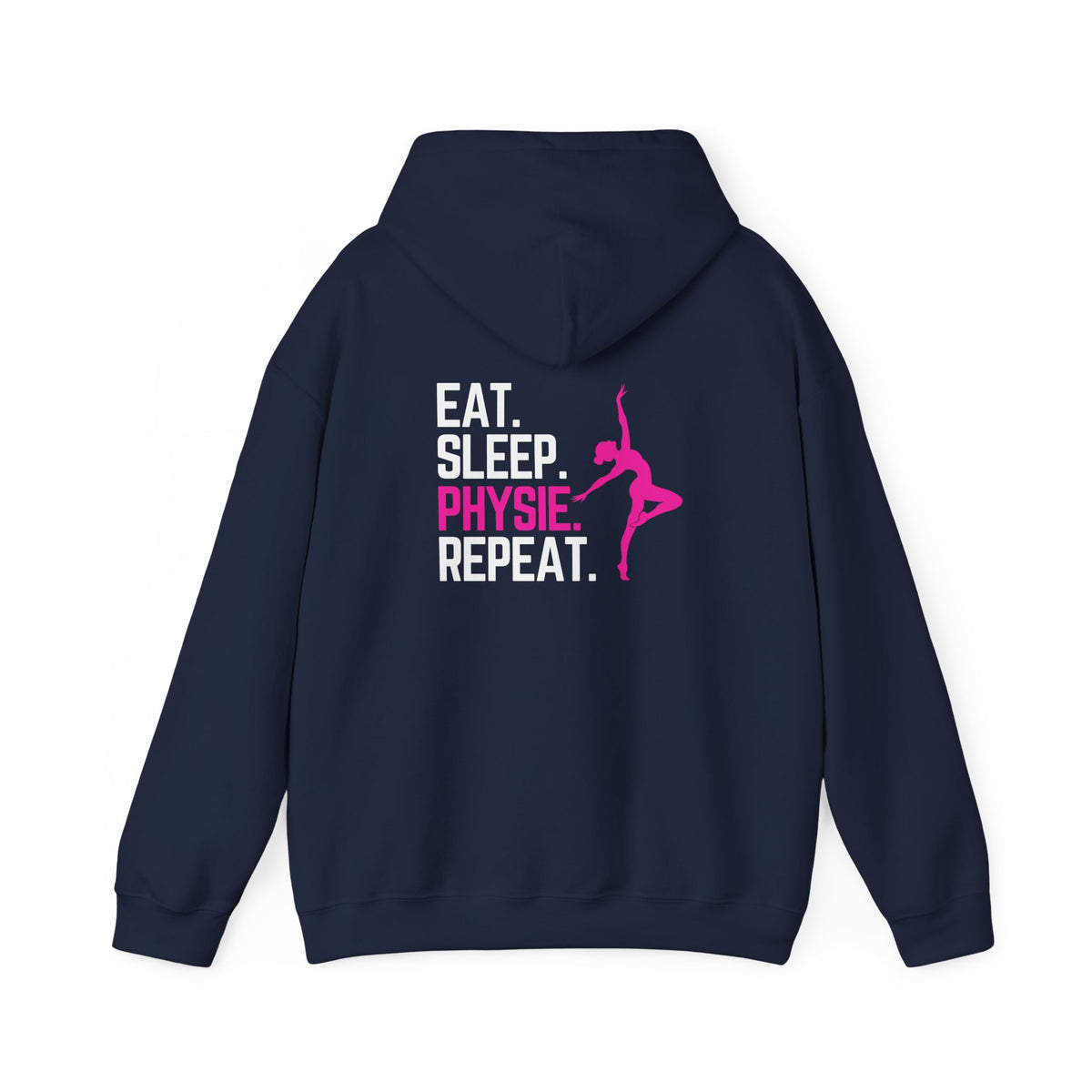 Eat Sleep Physie Repeat (printed on back) - Unisex Heavy Blend™ Hooded Sweatshirt