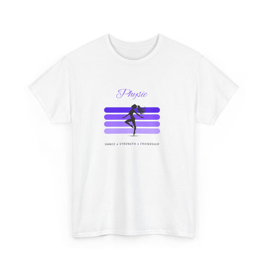 Physie - Dance Strength Friendship - Unisex Heavy Cotton Tee