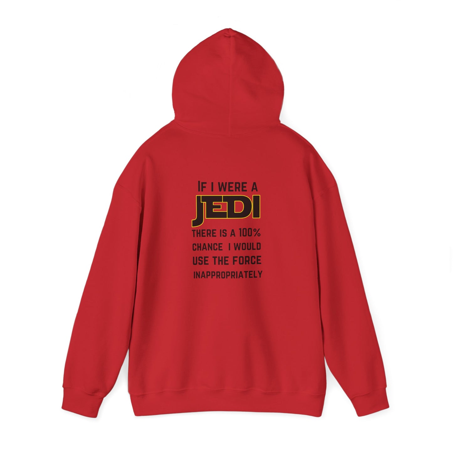 If I were a Jedi (printed on back) - Modern vibes - Unisex Heavy Blend™ Hooded Sweatshirt