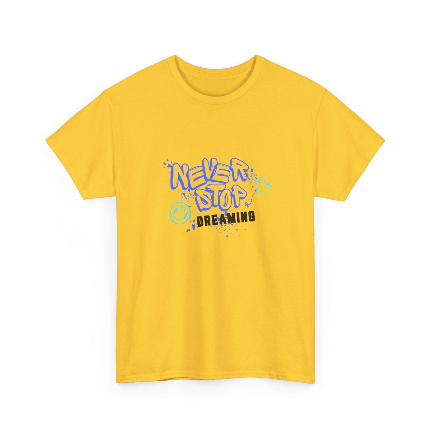 Never Stop Dreaming  - Unisex Heavy Cotton Tee