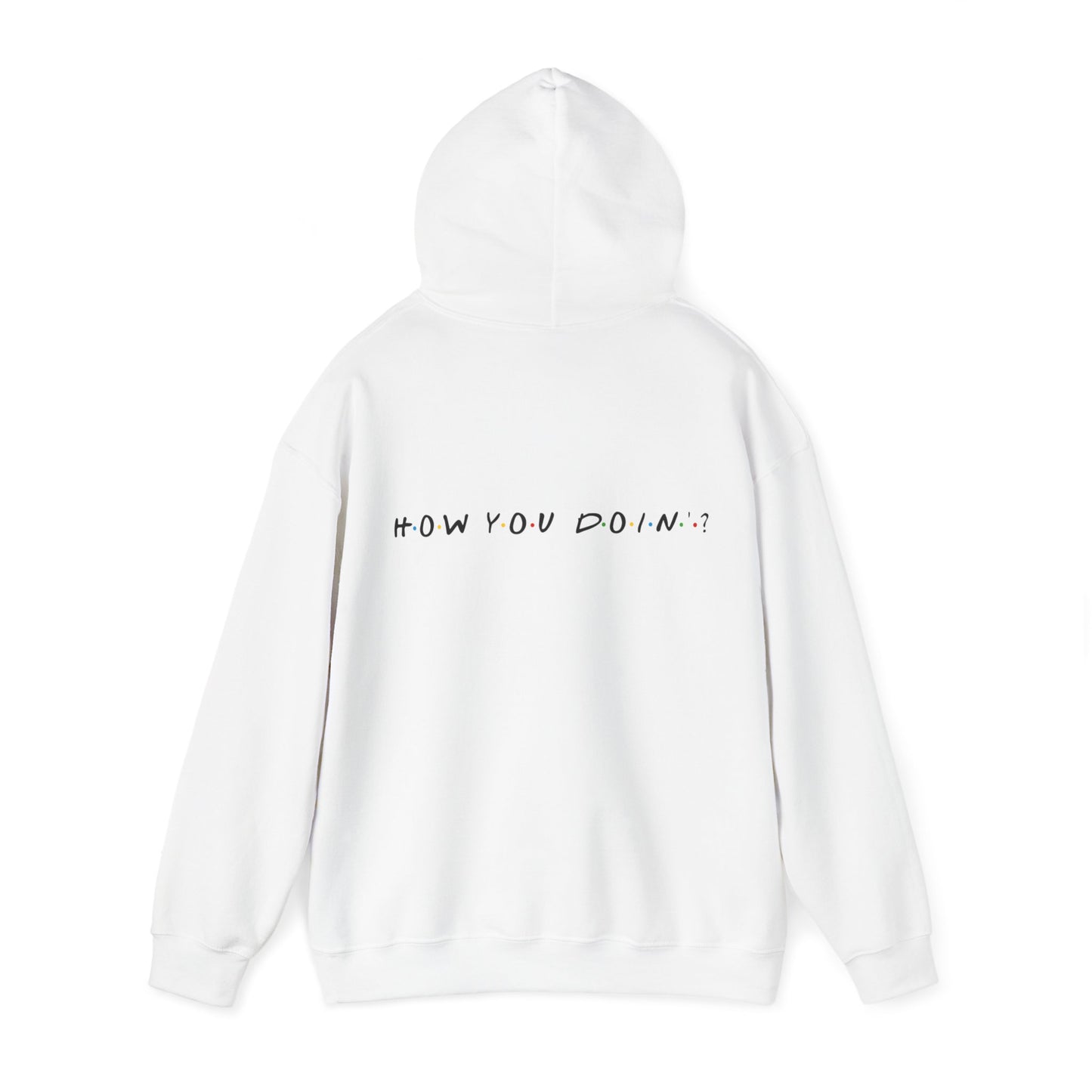 How you doin? (printed on back) - Modern Vibes - Unisex Heavy Blend™ Hooded Sweatshirt