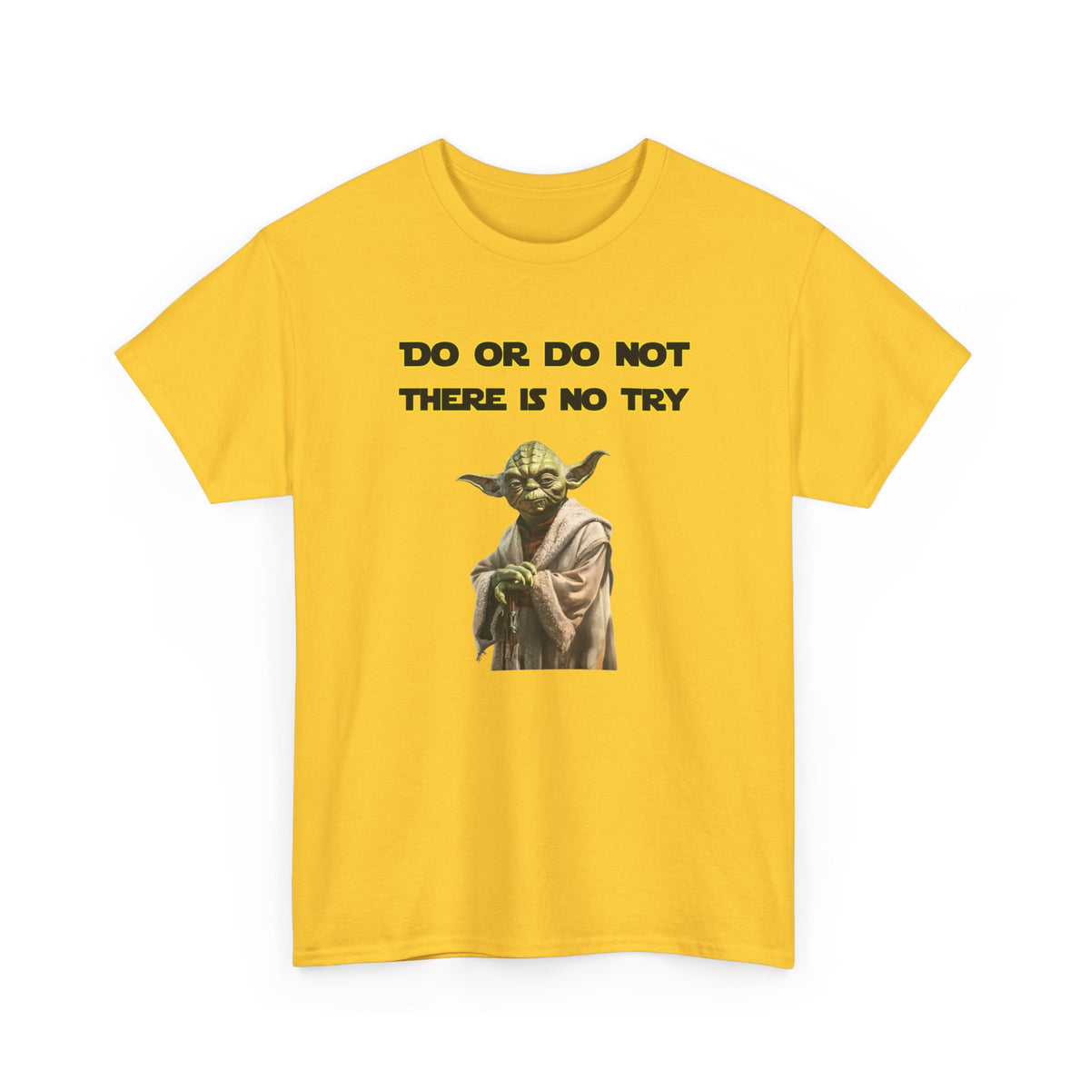Do or Do Not, there is no try - Yoda (Star Wars) - Unisex Heavy Cotton Tee